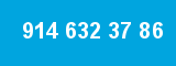 914 632 37 86